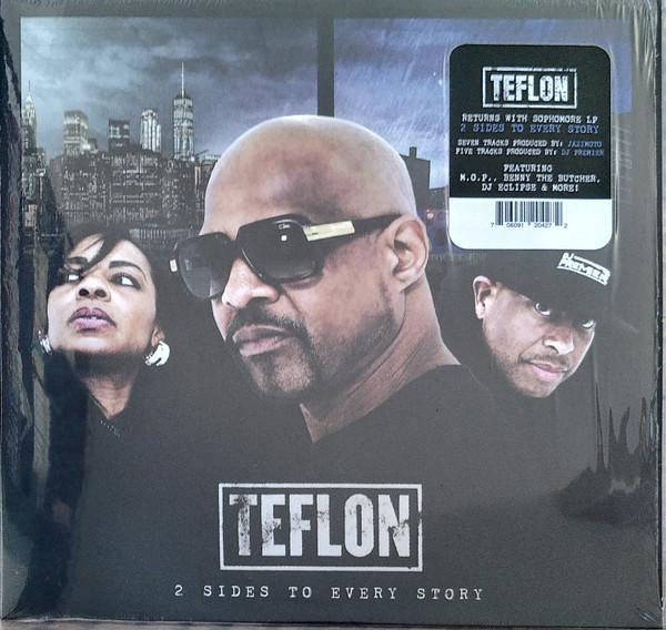 Teflon (2) - 2 Sides To Every Story
