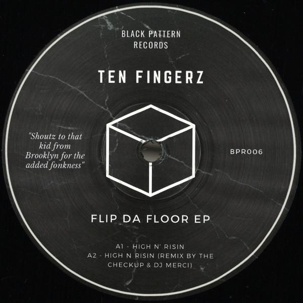 Ten Fingerz - Flip Da Floor EP