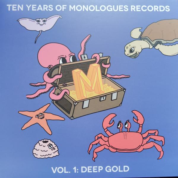  - Ten Years Of Monologues Records Vol. 1: Deep Gold
