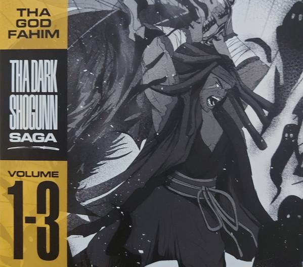 ThaGodFahim - Tha Dark Shogunn Saga Trilogy