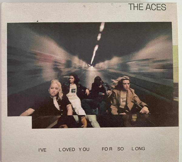The Aces  - I've Loved You For So Long