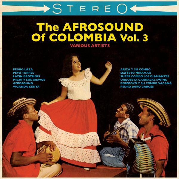  - The Afrosound Of Colombia Vol. 3