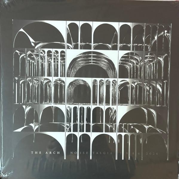 The Arch - Noisetalgia 1986 - 2026