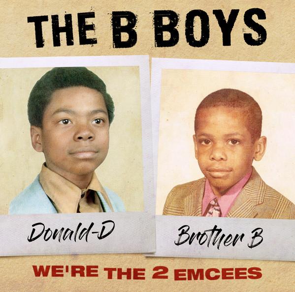 The B-Boys - We're The 2 Emcees