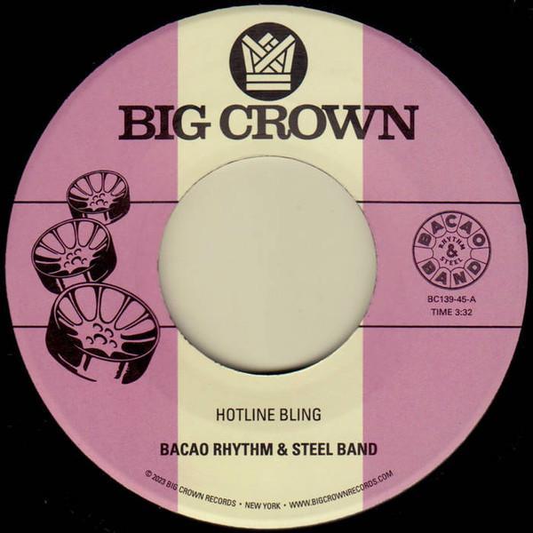 The Bacao Rhythm & Steel Band - Hotline Bling / Murkit Gem