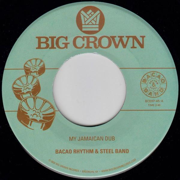 The Bacao Rhythm & Steel Band - My Jamaican Dub / The Healer