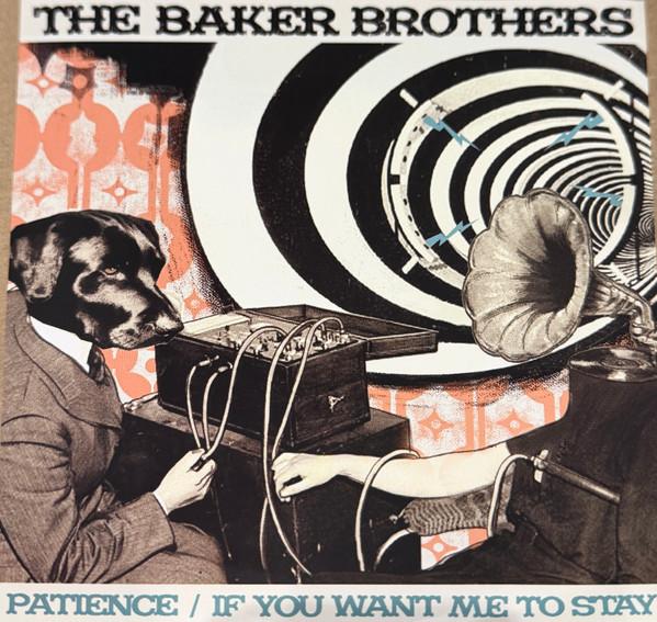 The Baker Brothers - Patience / If You Want Me To Stay