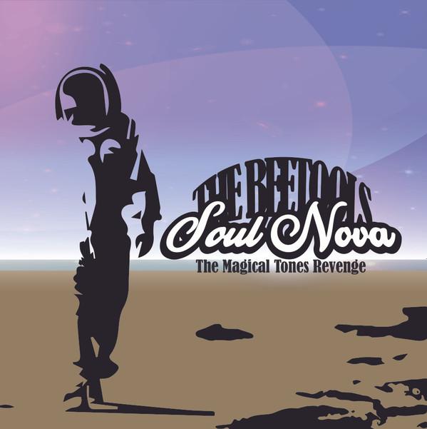 The Beetools - Soul Nova: The Magical Tones Revenge