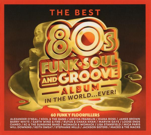  - The Best 80s Funk, Soul And Groove Album In The World... Ever!