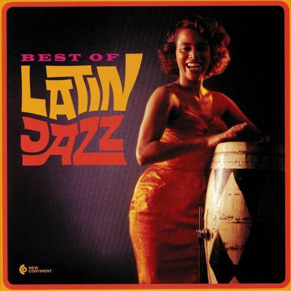  - The Best Of Latin Jazz