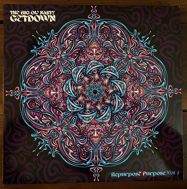 The Big Ol' Nasty Getdown - RepurposE Purpose Vol 1