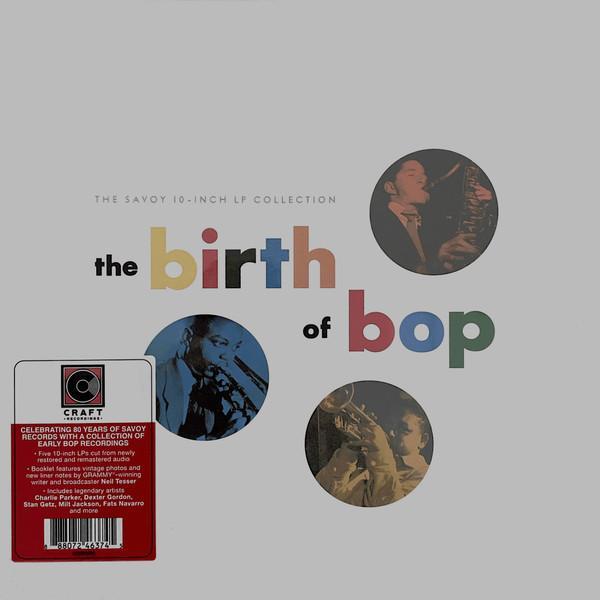  - The Birth Of Bop