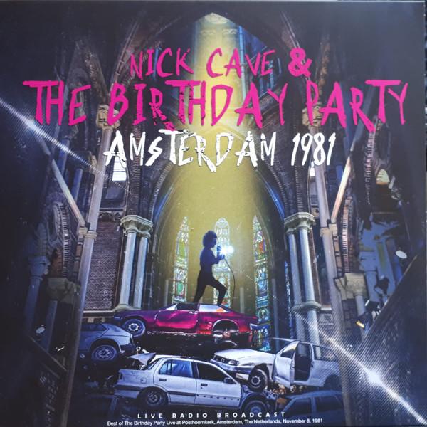 The Birthday Party - Amsterdam 1981