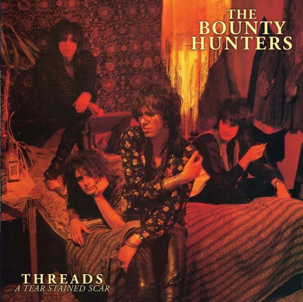 The Bounty Hunters - Threads A Tear Stained Scar