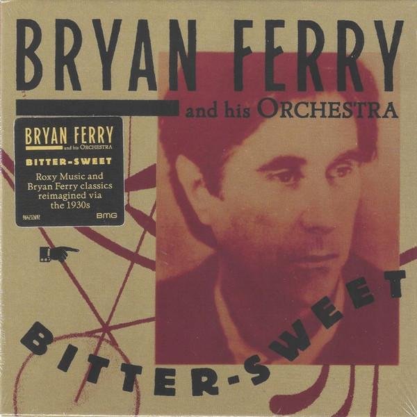 The Bryan Ferry Orchestra - Bitter-Sweet