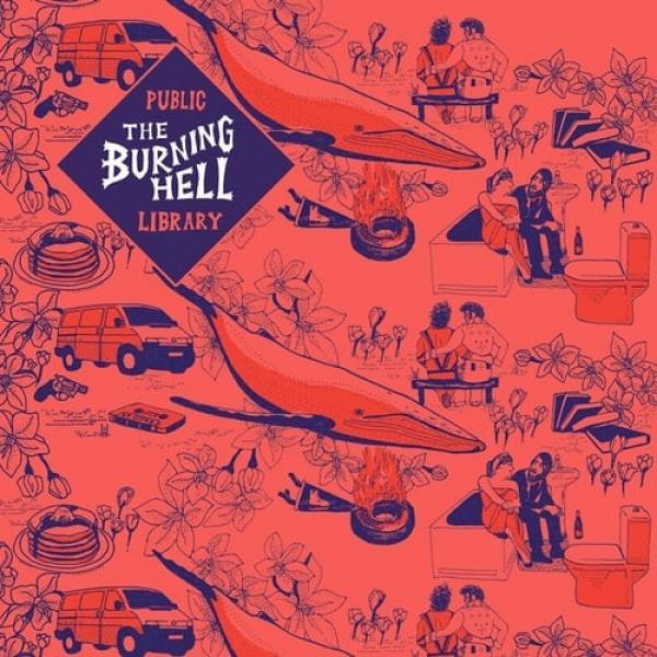 The Burning Hell - Public Library