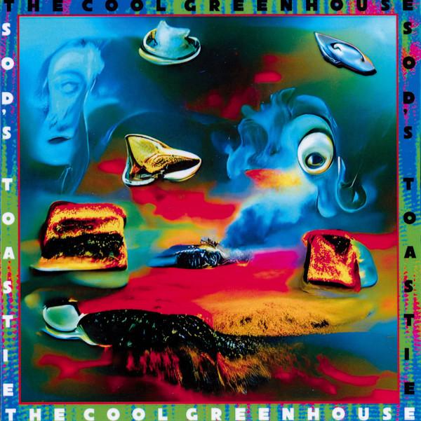 The Cool Greenhouse - Sod's Toastie