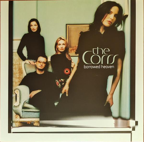 The Corrs - Borrowed Heaven