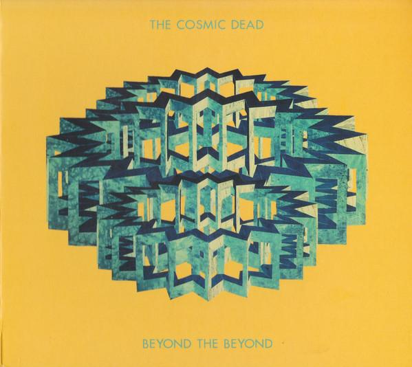 The Cosmic Dead - Beyond The Beyond