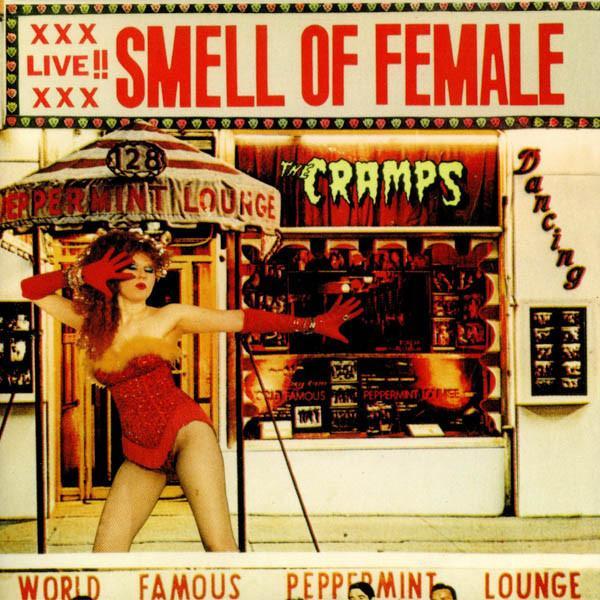 The Cramps - Smell Of Female