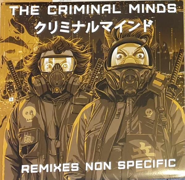 The Criminal Minds - Remixes Non Specific
