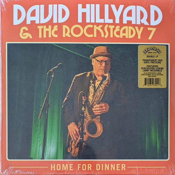 The Dave Hillyard Rocksteady 7 - Home For Dinner