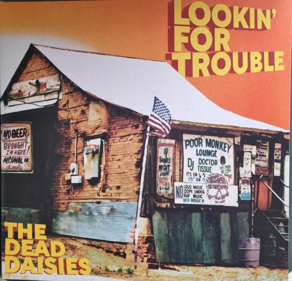 The Dead Daisies - Lookin' For Trouble