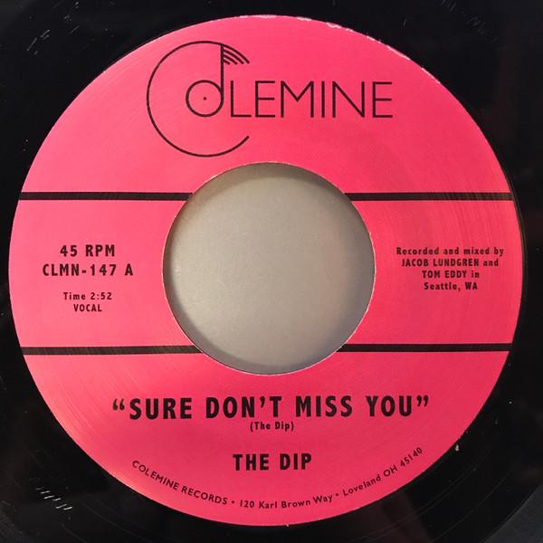 The Dip (3) - Sure Don't Miss You