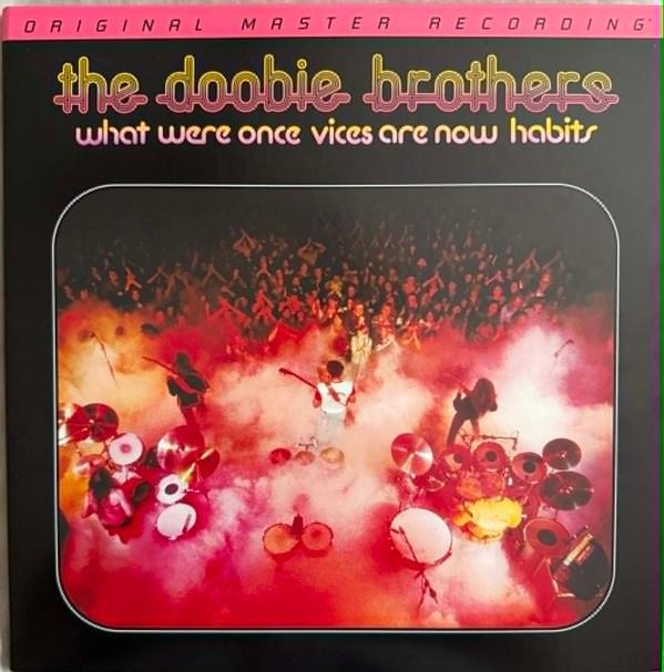 The Doobie Brothers - What Were Once Vices Are Now Habits