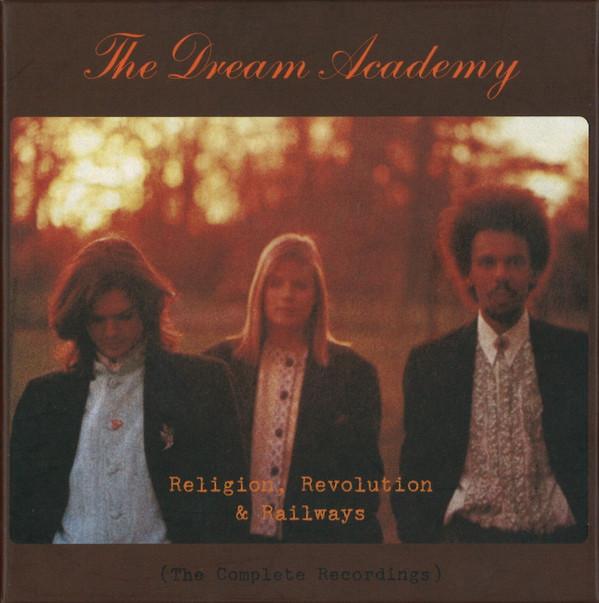 The Dream Academy - Religion, Revolution & Railways