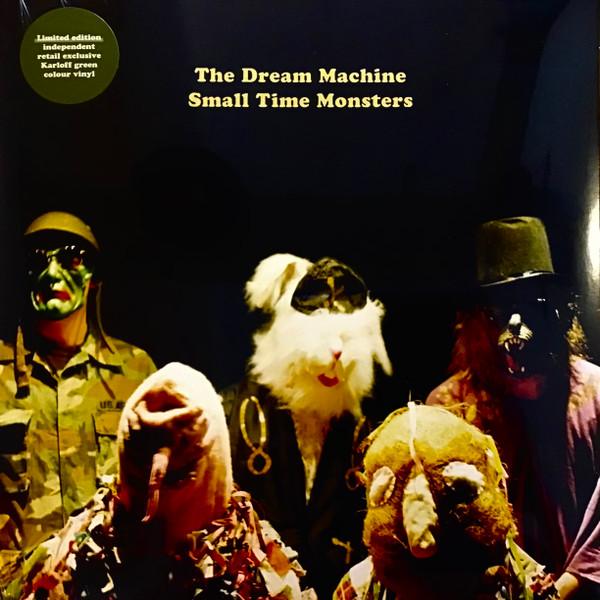 The Dream Machine (16) - Small Time Monsters