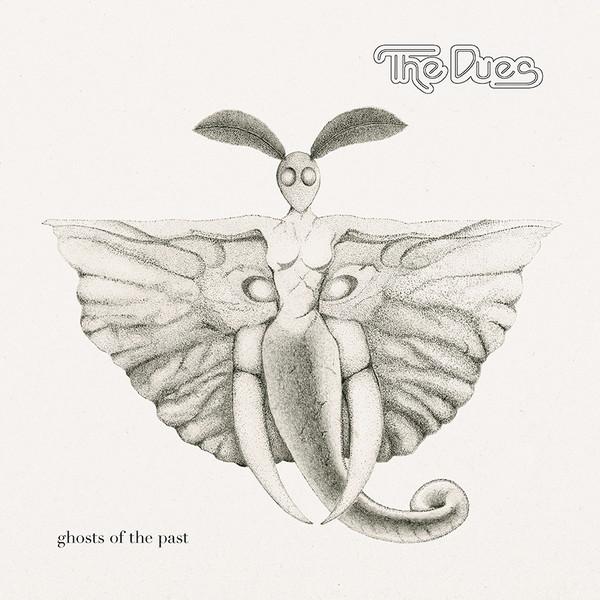 The Dues - Ghosts Of The Past