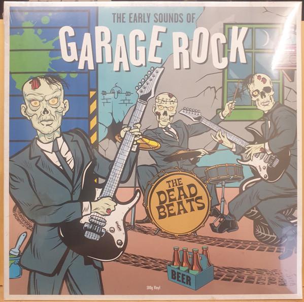  - The Early Sounds Of Garage Rock