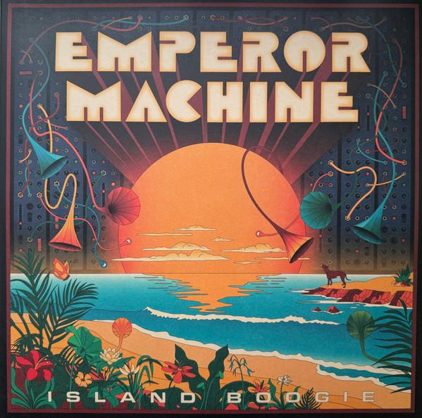 The Emperor Machine - Island Boogie