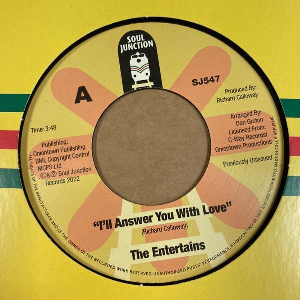 The Entertains - I'll Answer You With Love / Your Love I Give It Up
