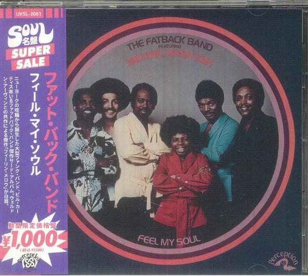 The Fatback Band, Johnny King (3) - Feel My Soul