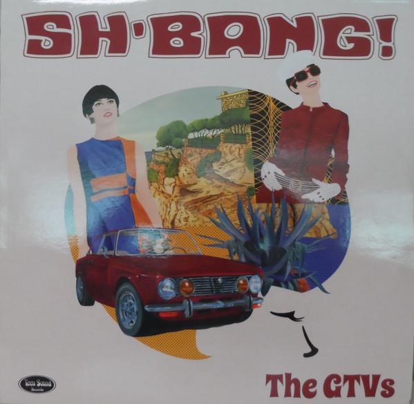 The GTVs - Sh'Bang!