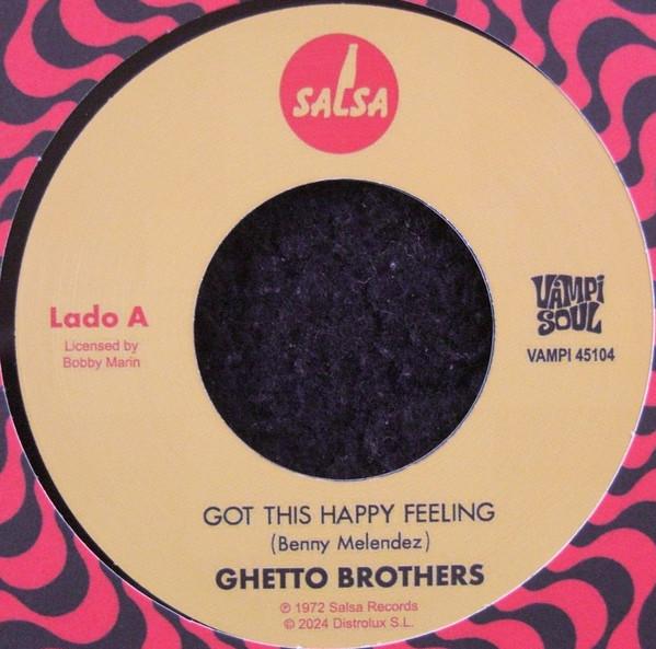 The Ghetto Brothers - Got This Happy Feeling / Girl From The Mountain