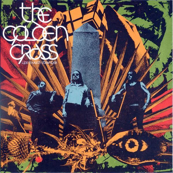 The Golden Grass - Life Is Much Stranger