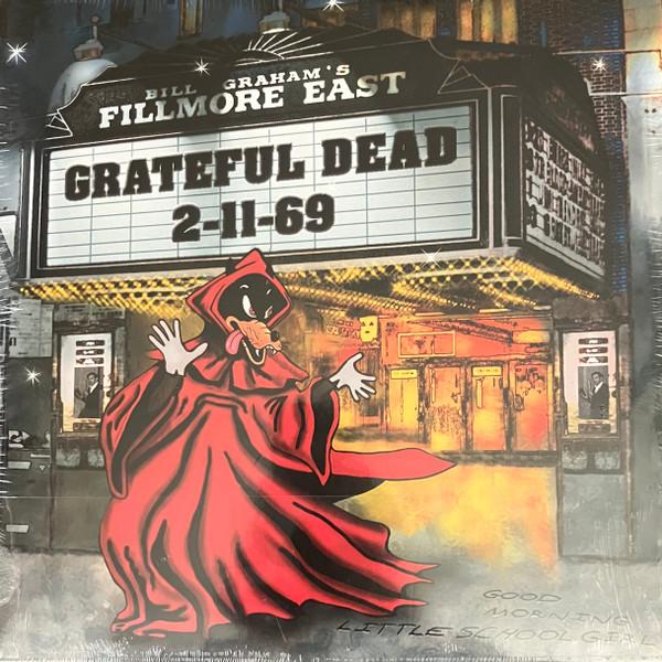 The Grateful Dead - Fillmore East 2-11-69