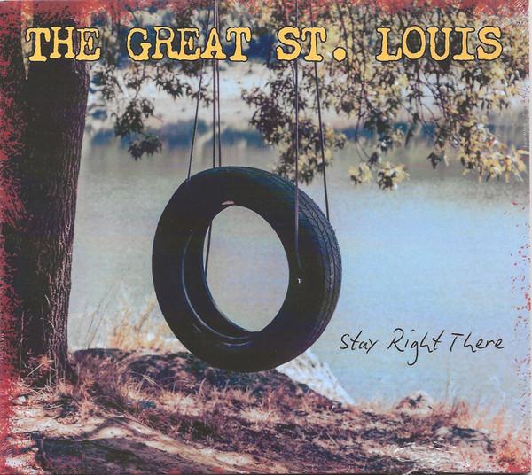 The Great St.Louis - Stay Right There