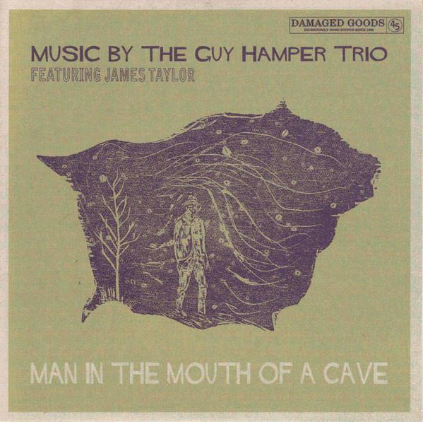 The Guy Hamper Trio, James Taylor - Man In The Mouth Of A Cave