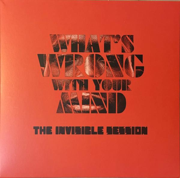 The Invisible Session - Whats Wrong With Your Mind
