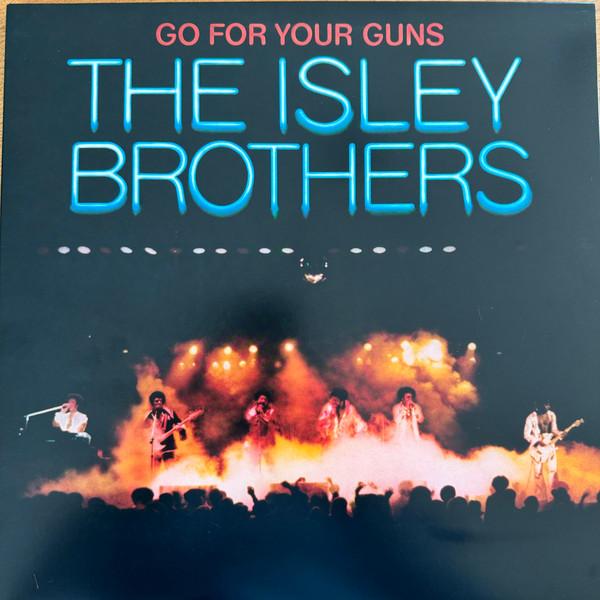 The Isley Brothers - Go For Your Guns