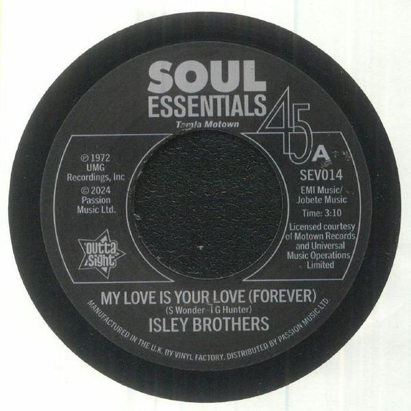 The Isley Brothers - My Love Is Your Love (Forever) / Tell me It's Just A Rumour Baby