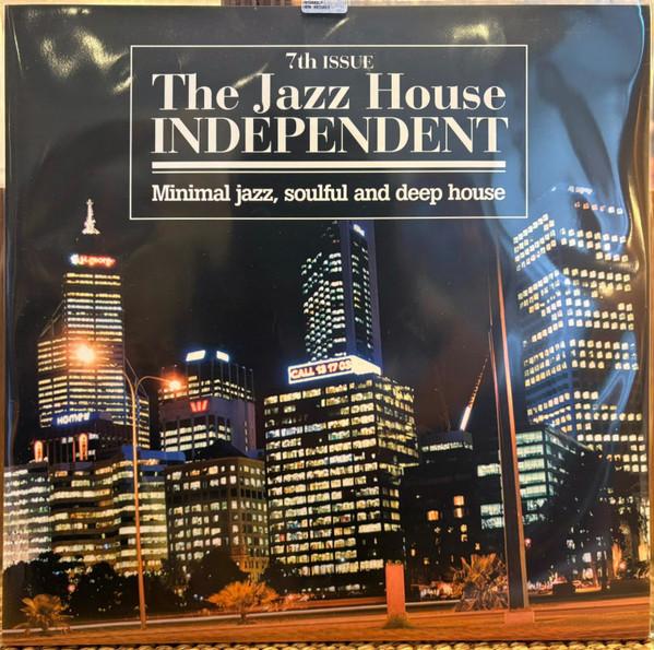  - The Jazz House Independent (7th Issue)