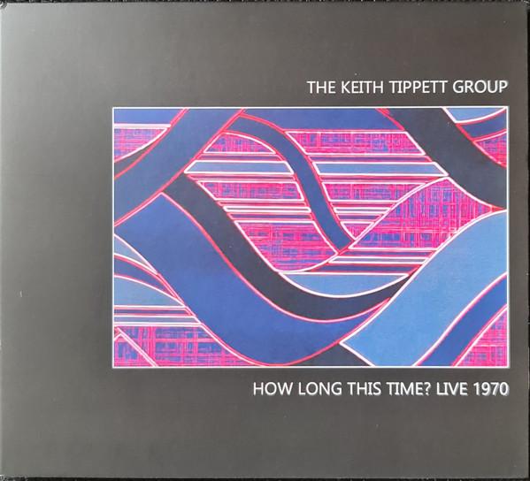 The Keith Tippett Group - How Long This Time?  Live 1970