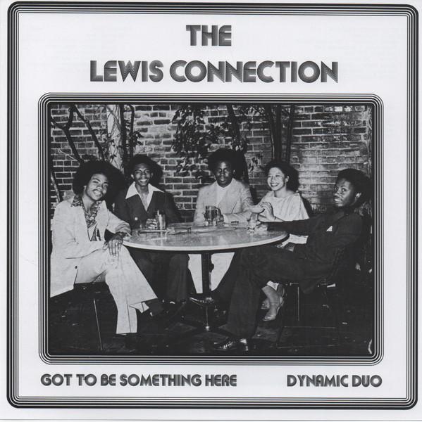 The Lewis Connection - Got To Be Something Here / Dynamic Duo