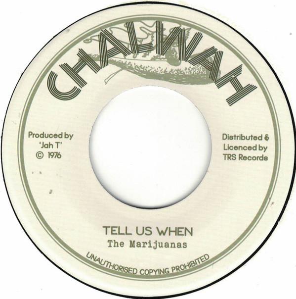 The Marijuanas - Tell Us When
