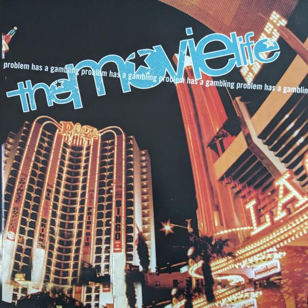 The Movielife - Has A Gambling Problem